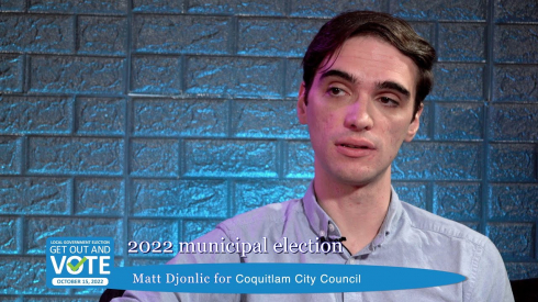 Matt Djonlic for Coquitlam City Council  -  2022 Municipal Elections