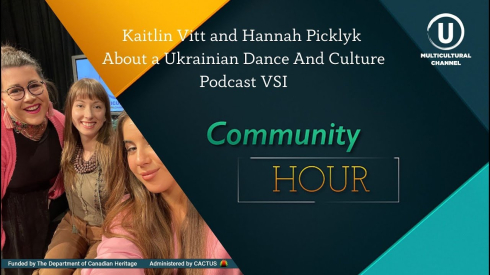 Kaitlin Vitt and Hanna Picklyk Speak About Their Ukrainian Dance and Culture Podcast VSI