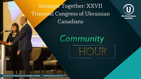 Stronger Together: XXVII Triennial Congress of Ukrainian Canadians