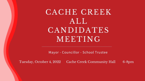 The Cache Creek All Candidates Forum
